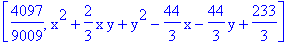 [4097/9009, x^2+2/3*x*y+y^2-44/3*x-44/3*y+233/3]
